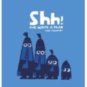 Cover of the book Shh! We have a Plan by Chris Haughton